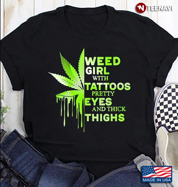 Weed Girl With Tattoos Pretty Eyes And Thick Thighs