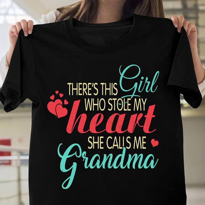 There's This Girl Who Stole My Heart She Calls Me Grandma