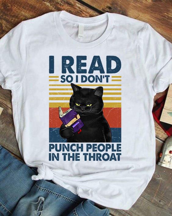 Black Cat Reading Book I Read So I Don't Punch People In The Throat