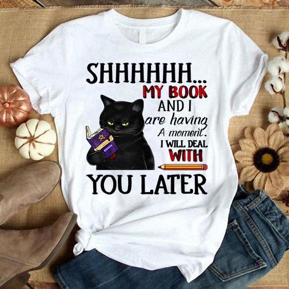 Black Cat Shhhhhh My Book And I Are Having A Moment I Will Deal With You Later