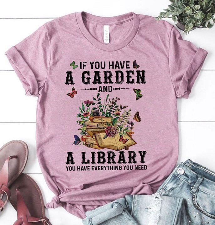 If You Have A Garden And A Library You have Everything You Need