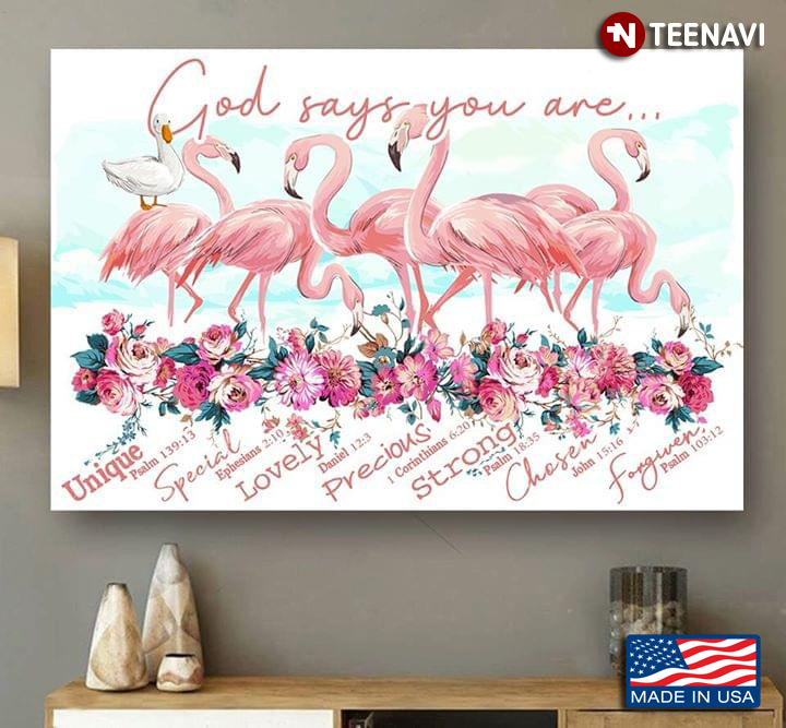 Floral Flamingos God Says You Are Unique Special Lovely Precious Strong Chosen Forgiven