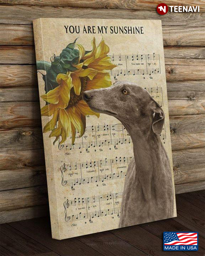 Vintage Sheet Music Theme Greyhound Smelling A Sunflower You Are My Sunshine