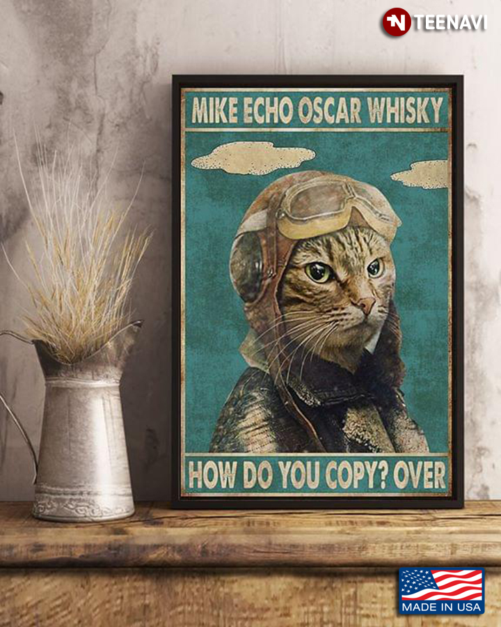 Vintage Mike Echo Oscar Whisky How Do You Copy? Over