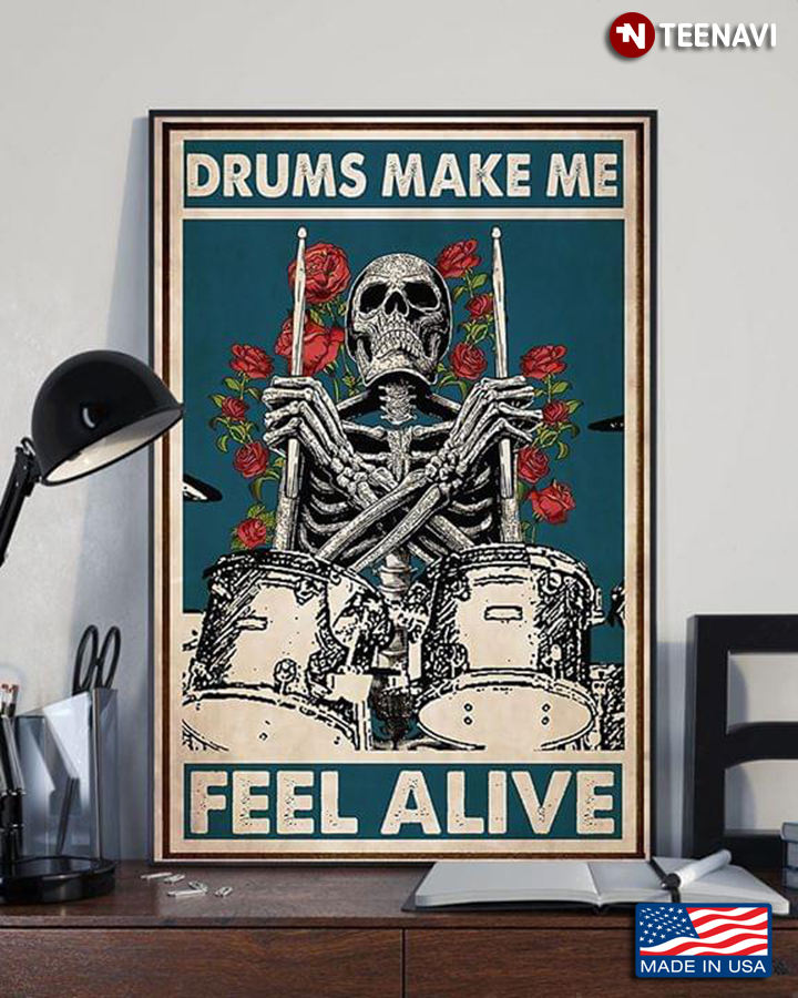 Vintage Floral Skeleton Playing Drums Drums Make Me Feel Alive