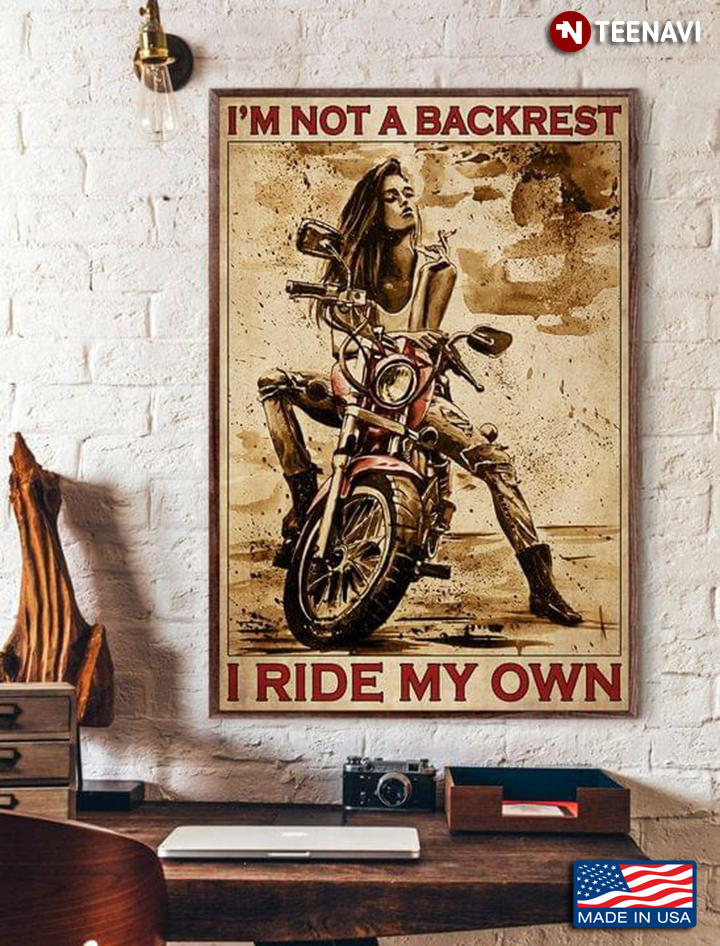Vintage Female Biker I'm Not A Backrest I Ride My Own