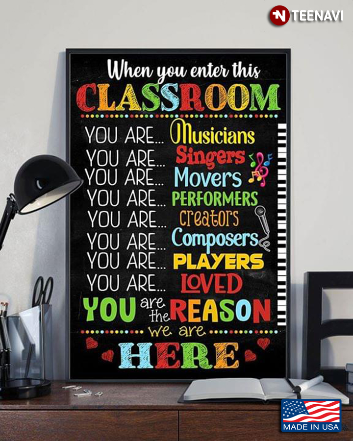 Colorful Music Teacher When You Enter This Classroom You Are Musicians You Are Singers You Are Movers