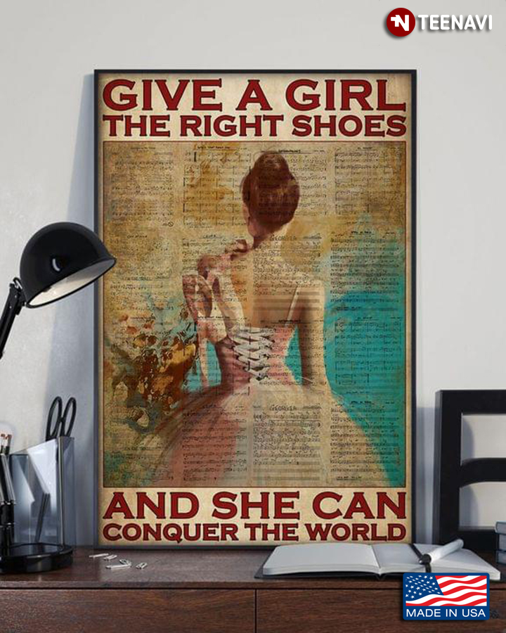 Vintage Sheet Music Theme Ballerina Give A Girl The Right Shoes And She Can Conquer The World