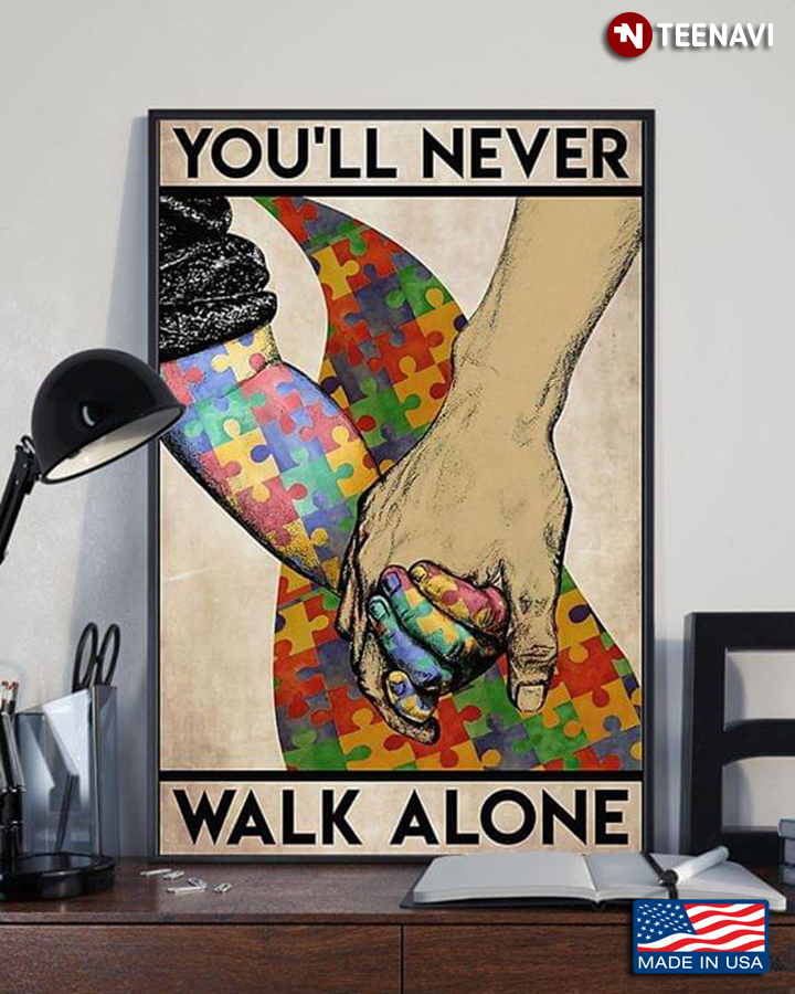 Vintage Hand In Hand Autism Awareness Autism Puzzle Pieces You'll Never Walk Alone