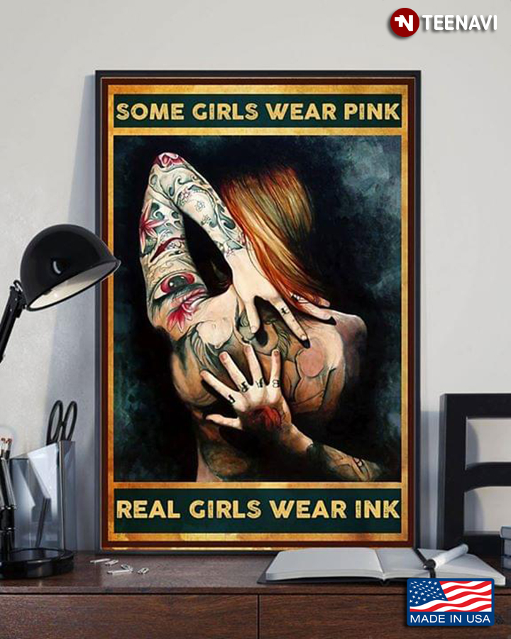 Vintage Sexy Girl With Tattoos Some Girls Wear Pink Real Girls Wear Ink
