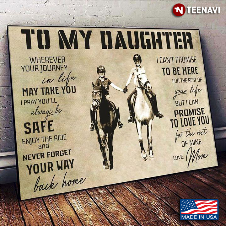Vintage Daughter & Mom Riding Horses To My Daughter Wherever Your Journey In Life May Take You