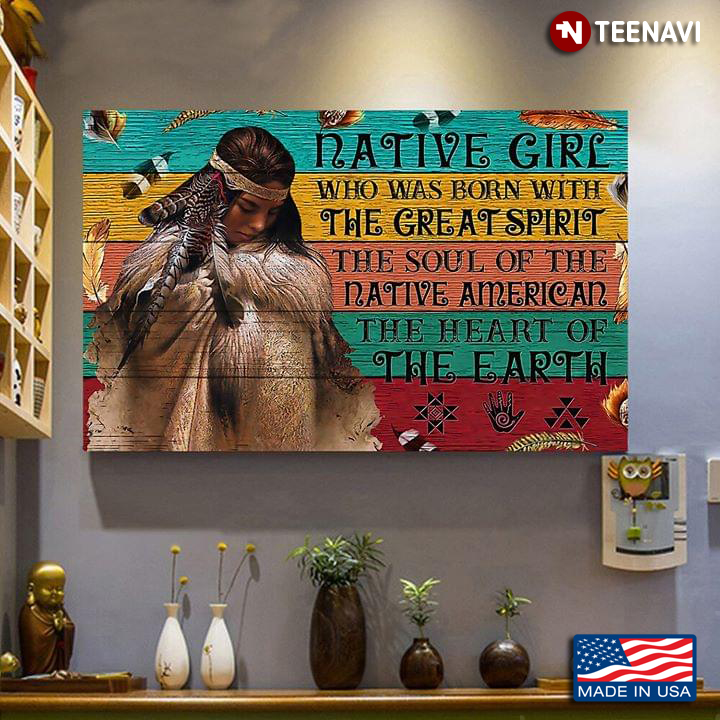 Vintage Native Girl Who Was Born With The Great Spirit The Soul Of The Native American The Heart Of Earth