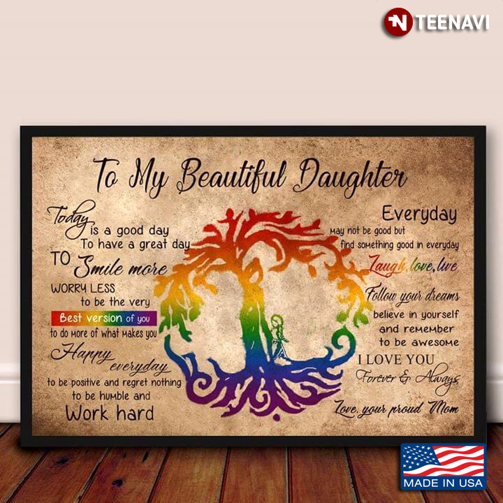 Vintage LGBT Tree To My Beautiful Daughter Today Is A Good Day To Have A Great Day To Smile More Worry Less