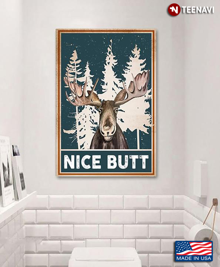 Vintage Moose Nice Butt