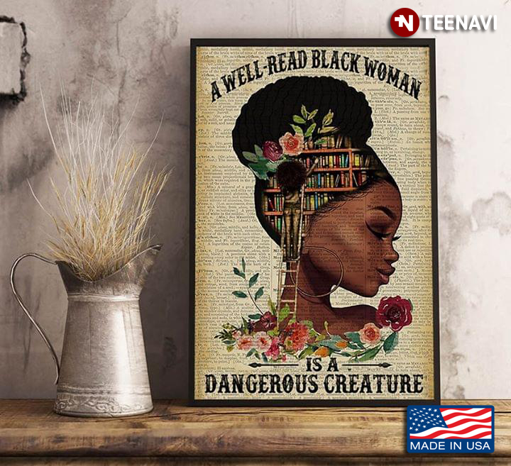Vintage Dictionary Theme Floral Black Girl Wearing Glasses A Well-Read Black Woman Is A Dangerous Creature