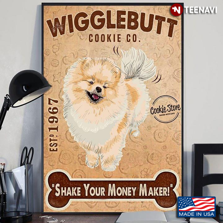 Vintage Pomeranian Wigglebutt Cookie Co. Est.1967 “Shake Your Money Maker!”