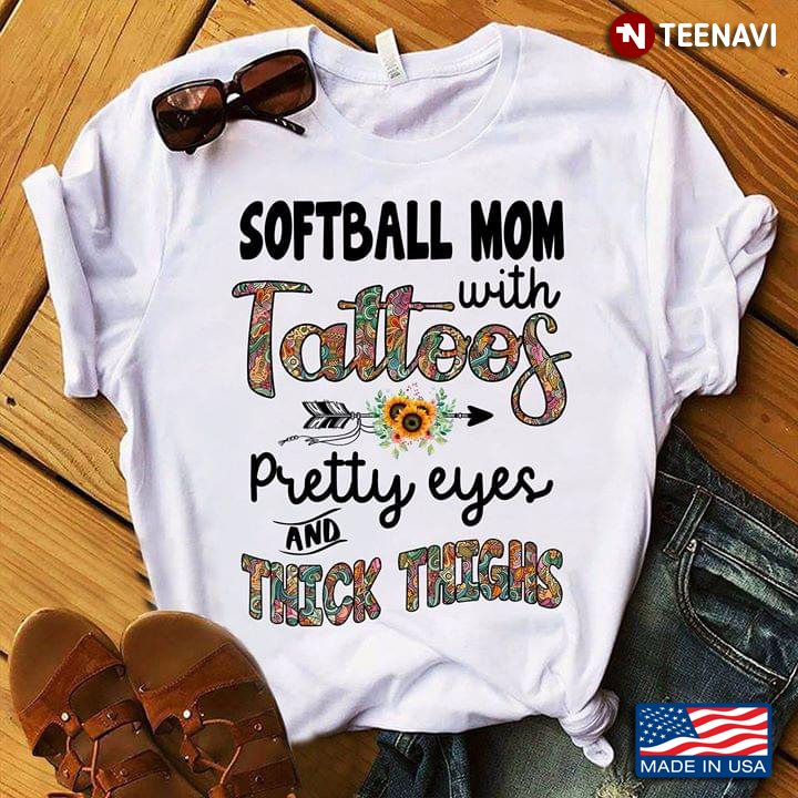 Baseball Ball Softball Mom With Tattoos Pretty Eyes And Thick Thighs
