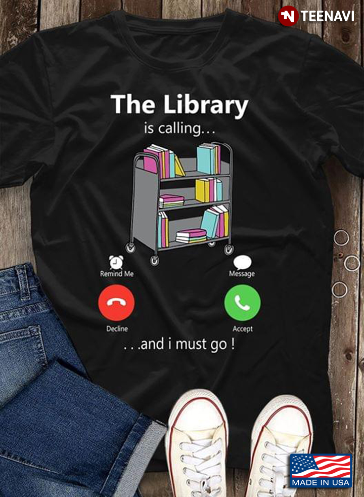 The Library Is Calling And I Must Go