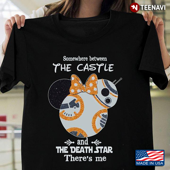 Somewhere Between The Castle And The Death Star There's Me
