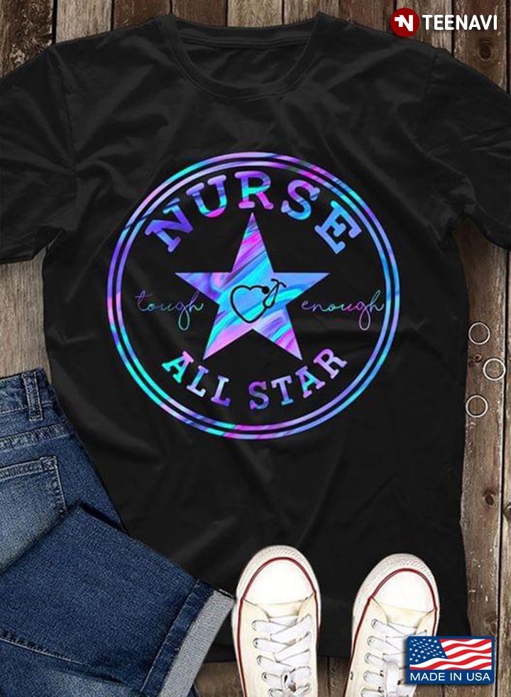Heart Nurse Tough Enough All Star