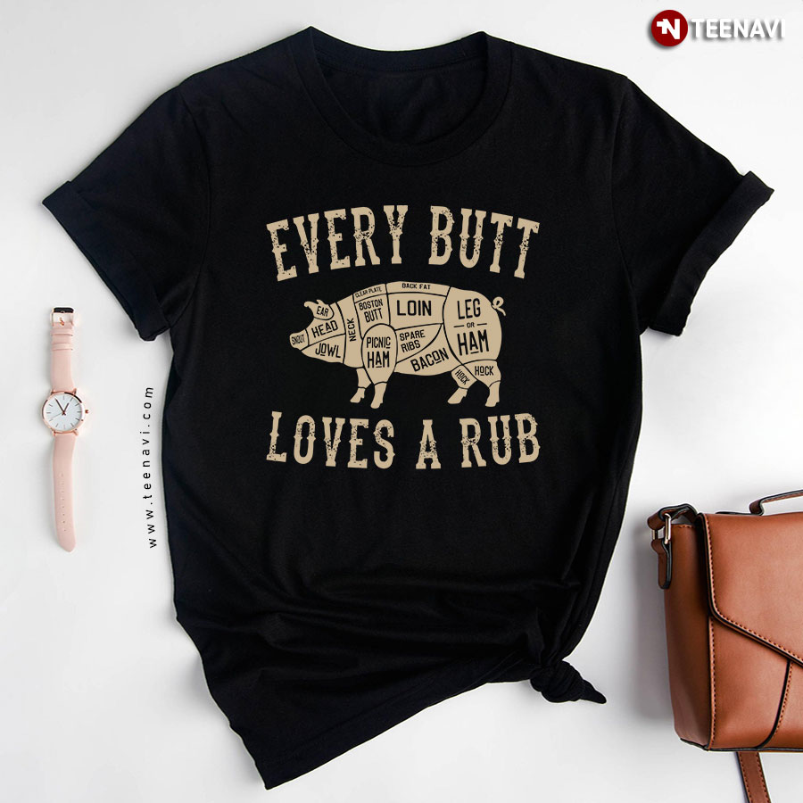 Pig BBQ Every Butt Loves A Rub T-Shirt