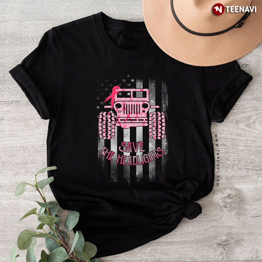 Jeep Breast Cancer Awareness Flag Save The Headlights T-Shirt