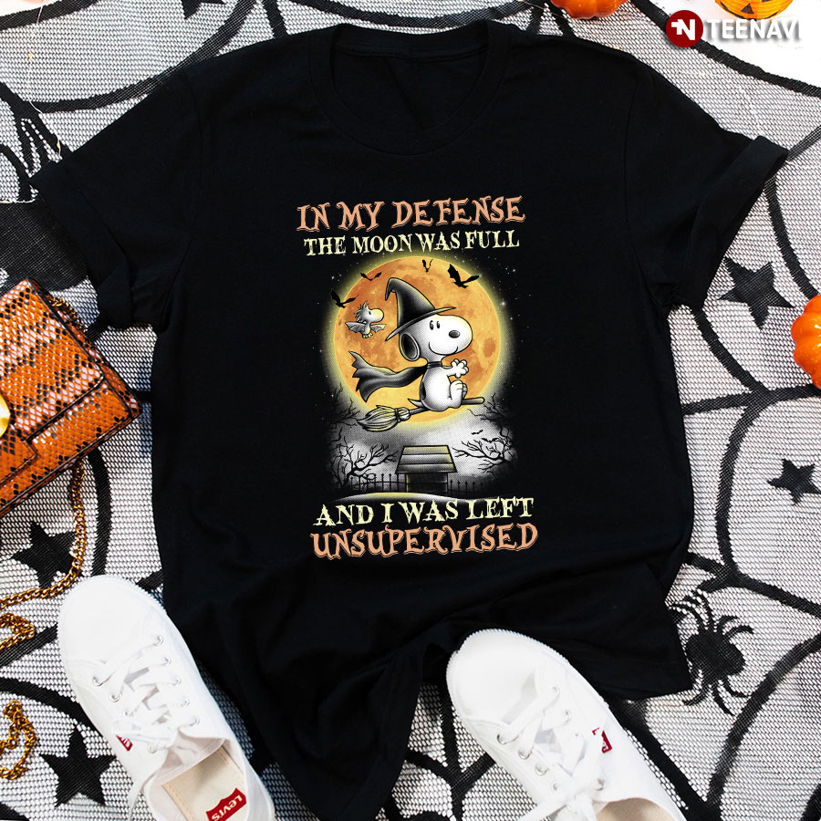 Snoopy In My Defense The Moon Was Full And I Was Left Unsupervised Halloween T-Shirt