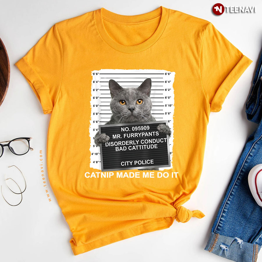 Cat No 095909 Mr Furrypants Disorderly Conduct Bad Cattitude City Police Catnip Made Me Do It