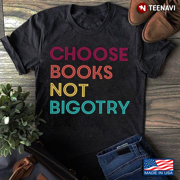 Choose Books Not Bigotry