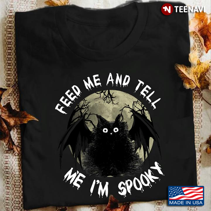 Feed Me And Tell Me I'm Spooky The BatHalloween
