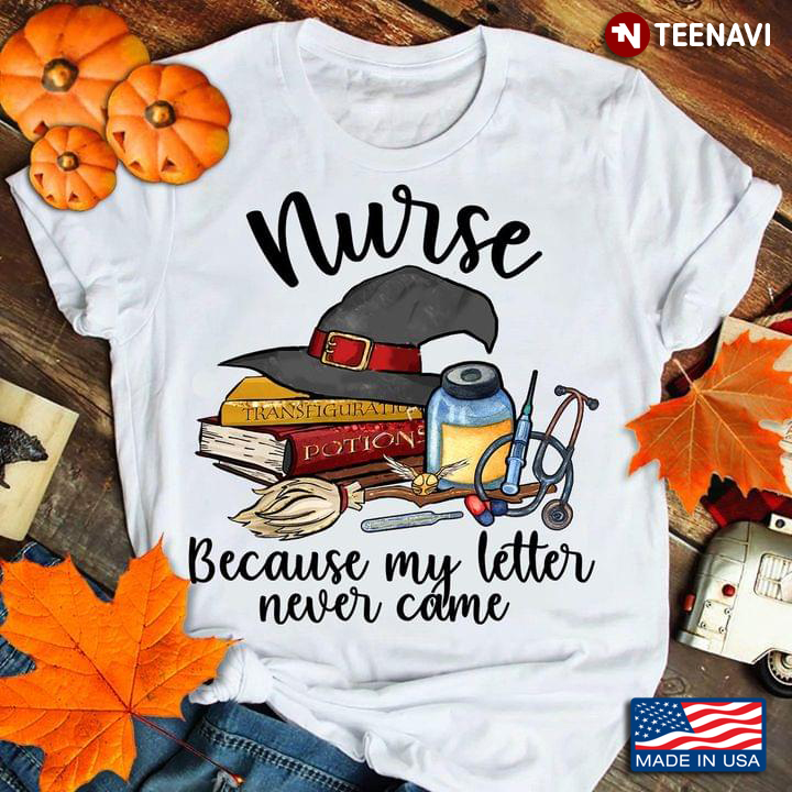 Nurse Because My Letter Never Came Hat Broom Books