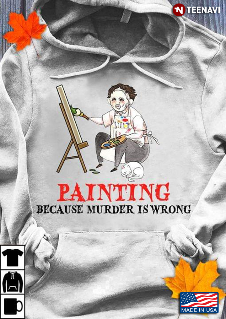 Painting Because Murder Is Wrong