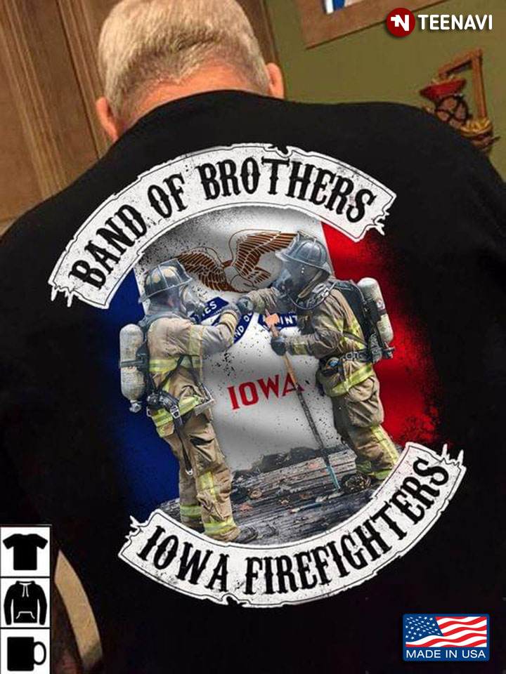 Band Of Brothers IOWA Firefighters
