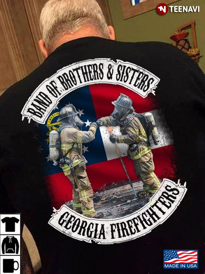 Band Of Brothers And Sisters Georgia Firefighters