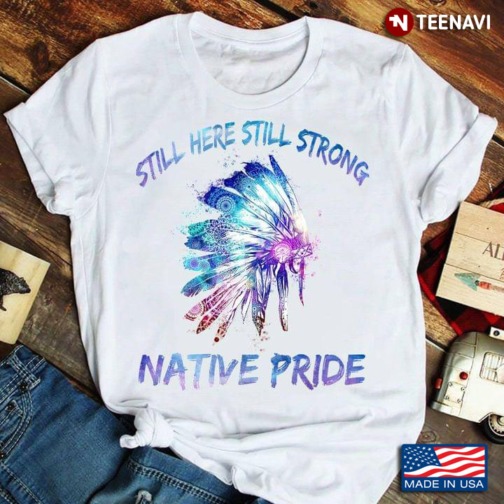 Still Here Still Strong Native Pride Feather Hat New Design