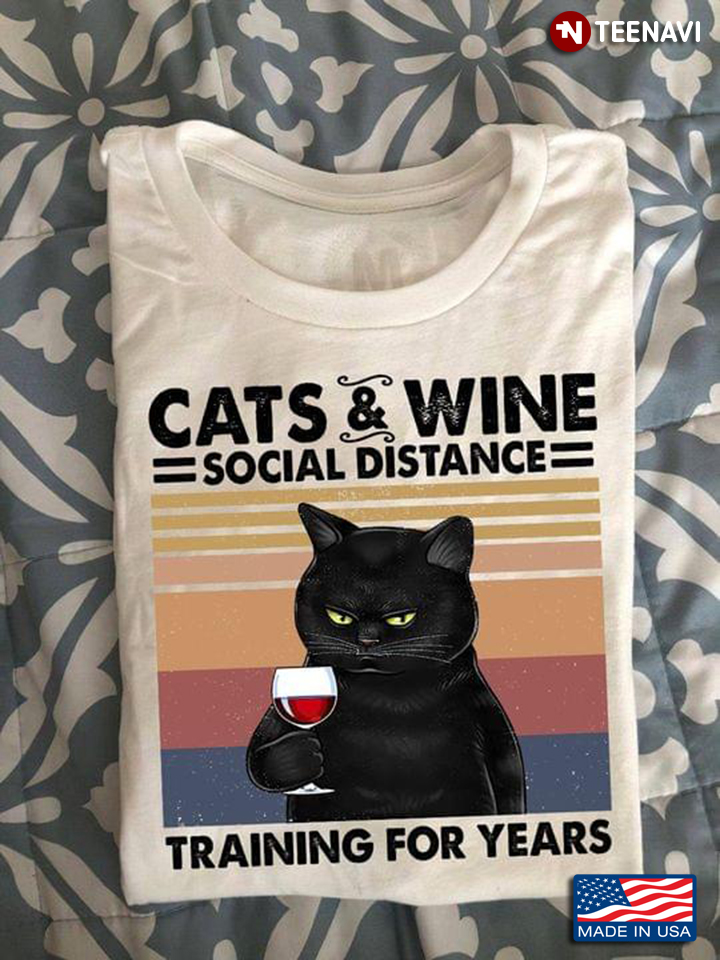 Cats And Wine Social Distance Training For Years