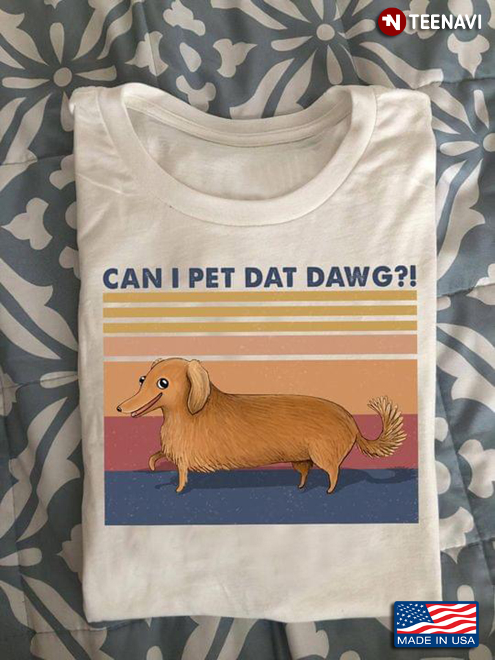 Can I Pet Dat Dawg Vintage