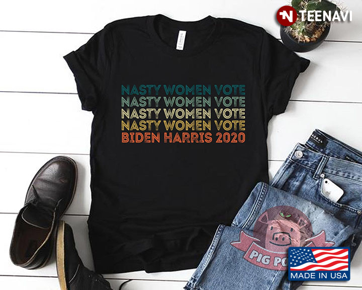 Nasty Women Vote Biden Harris 2020