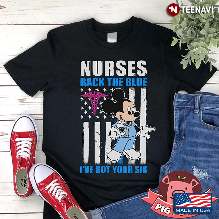 Nurses Back The Blue I've Got Your Six American Flag Mickey