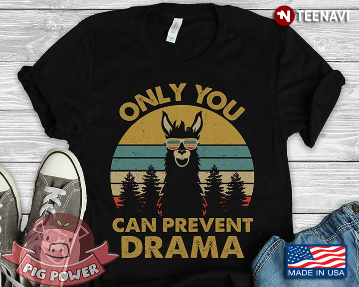 Only You Can Prevent Drama Vintage  Llama