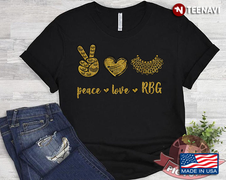 Peace Love RBG