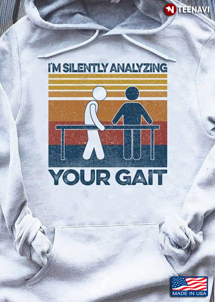 I'm Silently Analyzing Your Gait