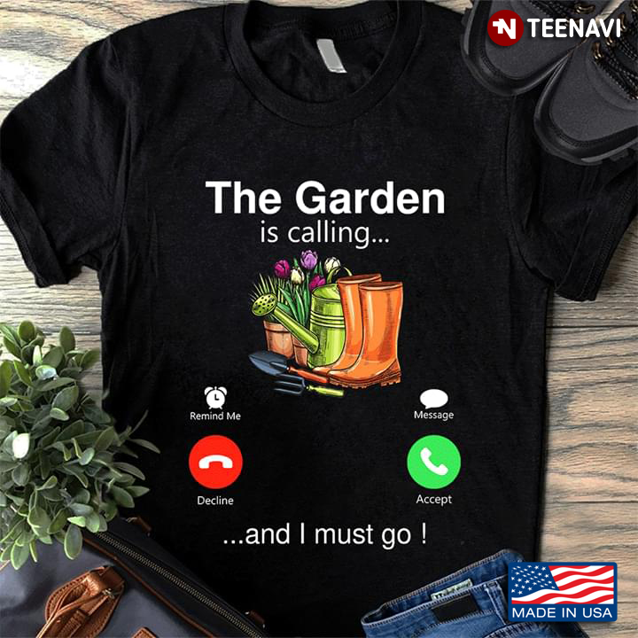 The Garden Is Calling And I Must Go New Design