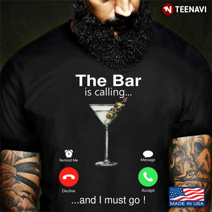 The Bar Is Calling And I Must Go New Design
