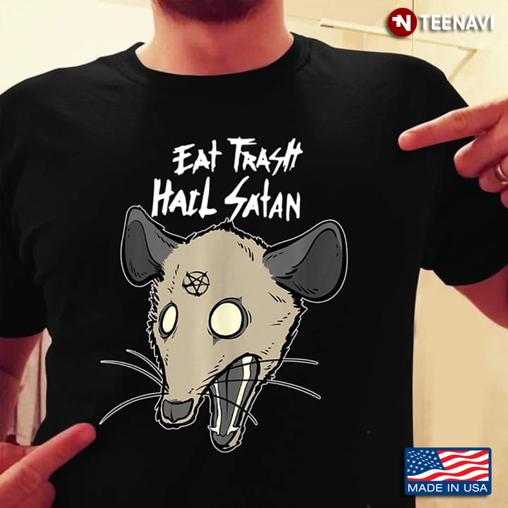 Eat Trash Hail Satan Opossum New Style
