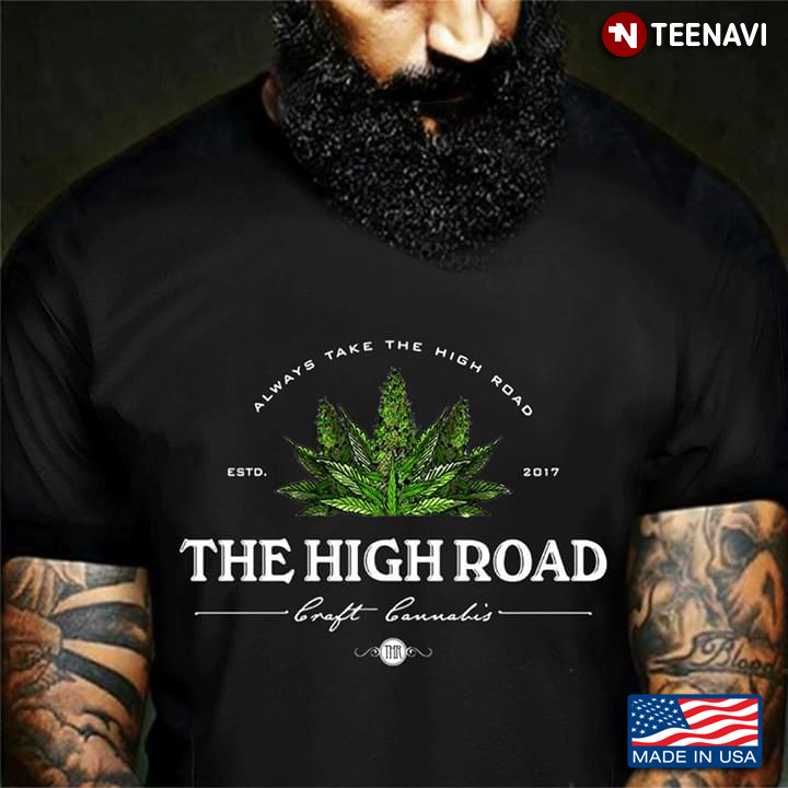 Always Take The HighRoad Cannabis