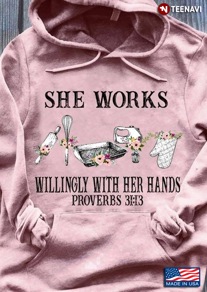 She Works Willingly With Her Hand Proverbs 31:13