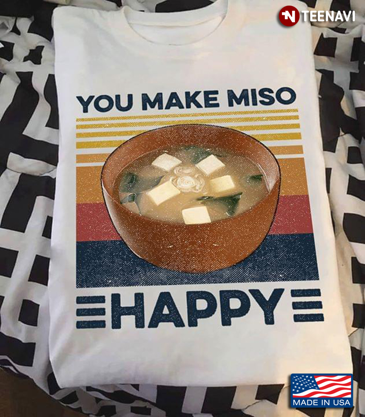 You Make Miso Happy Vintage