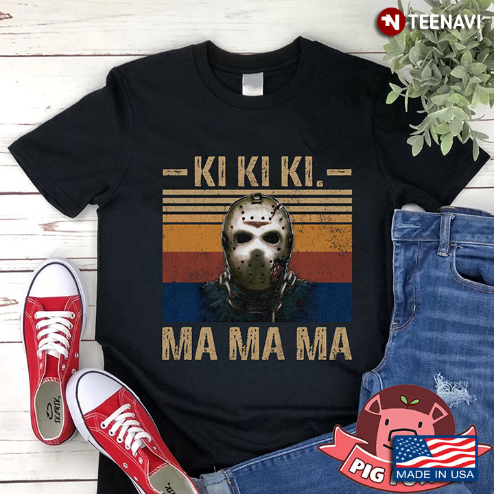 Ki Ki Ki Ma Ma Ma Jason Voorhees Mask T-Shirt