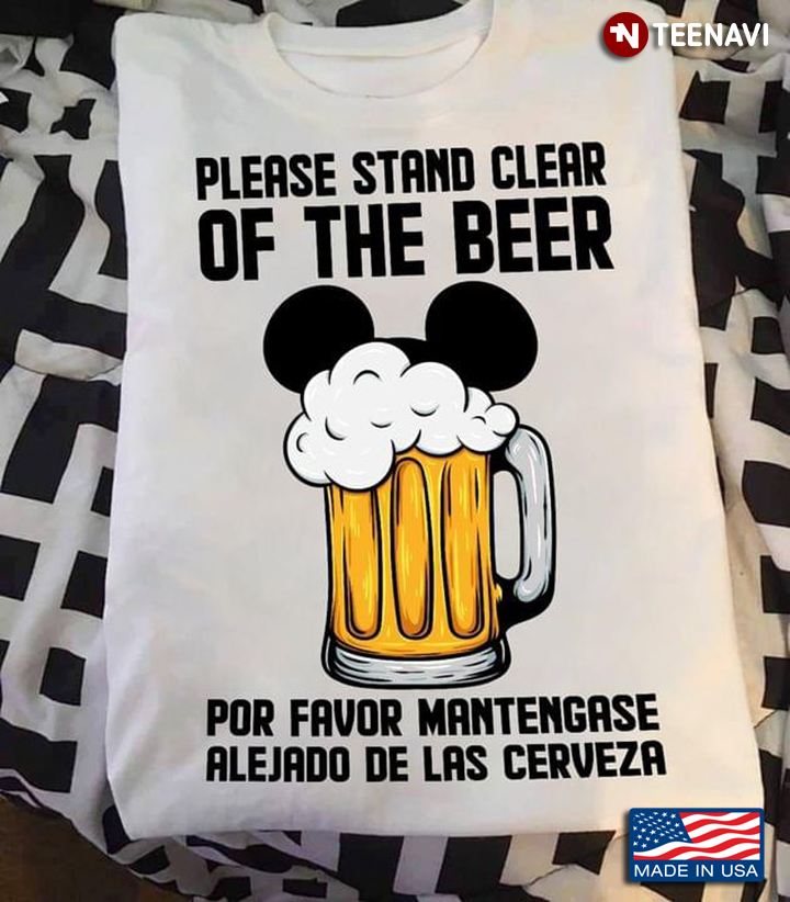 Please Stand Clear Of The Beer Pre Favor Mantengase Alejado De Las Cerveza